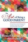 turner-rosa-art-of-being-a-good-parent